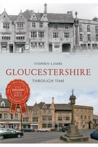 Gloucestershire, Through Time - Through Time