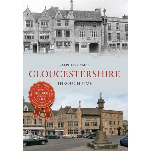 Gloucestershire, Through Time - Through Time