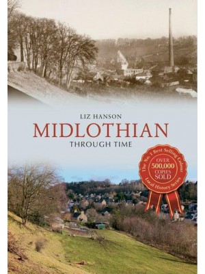Midlothian Through Time - Through Time