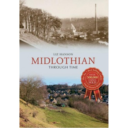 Midlothian Through Time - Through Time