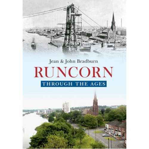 Runcorn Through the Ages - Through the Ages