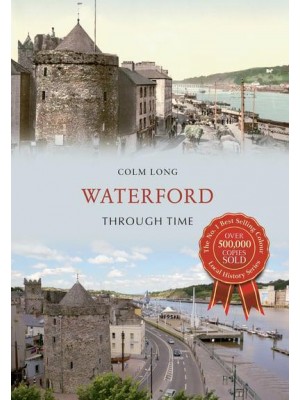 Waterford Through Time - Through Time