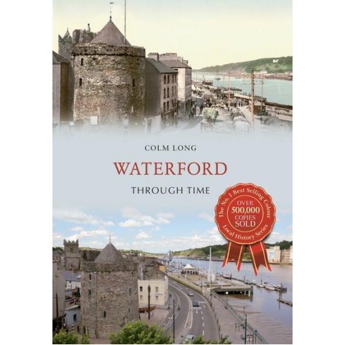 Waterford Through Time - Through Time