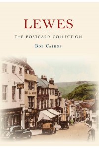 Lewes The Postcard Collection - The Postcard Collection