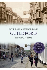 Guildford Through Time - Through Time Revised Edition