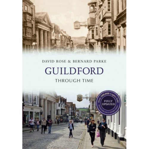 Guildford Through Time - Through Time Revised Edition