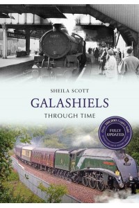 Galashiels Through Time - Through Time Revised Edition