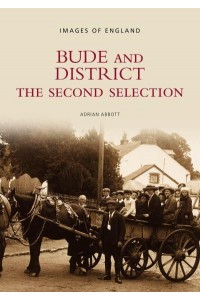 Bude and District - The Second Selection: Images of England The Second Selection