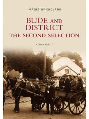 Bude and District - The Second Selection: Images of England The Second Selection