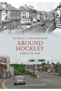 Around Hockley Through Time - Through Time