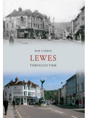 Lewes Through Time - Through Time