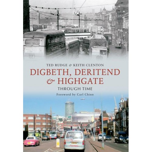 Digbeth, Deritend & Highgate Through Time - Through Time