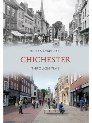 Chichester Through Time - Through Time