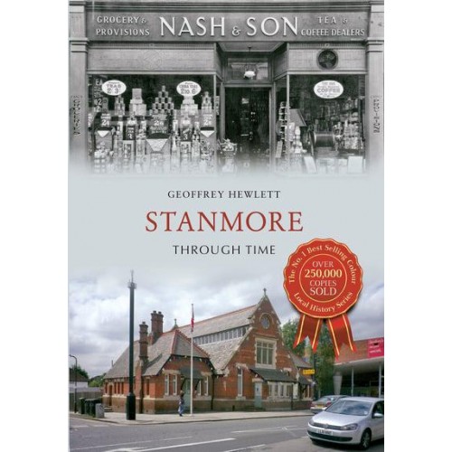 Stanmore Through Time - Through Time