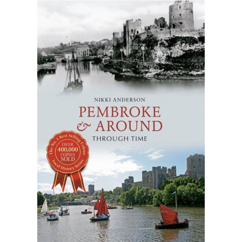 Pembroke & Around Through Time - Through Time