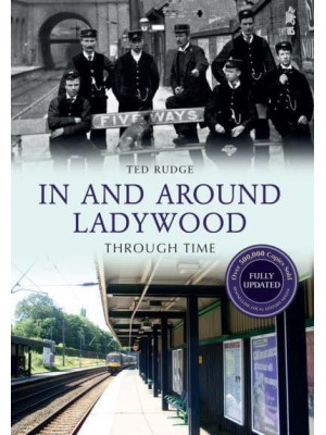In and Around Ladywood Through Time - Through Time Revised Edition
