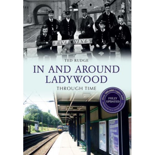 In and Around Ladywood Through Time - Through Time Revised Edition