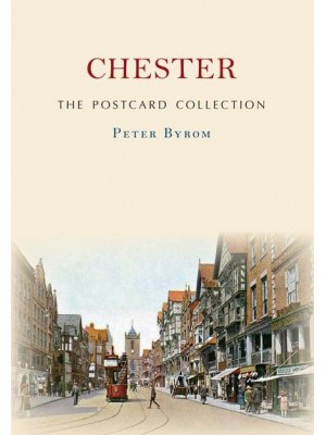 Chester - The Postcard Collection
