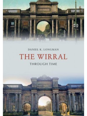 The Wirral Through Time - Through Time