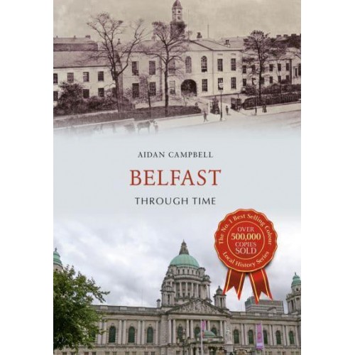 Belfast Through Time - Through Time