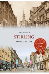 Stirling Through Time - Through Time