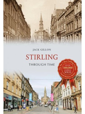 Stirling Through Time - Through Time