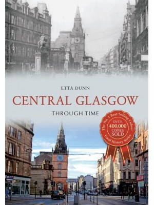 Central Glasgow Through Time - Through Time