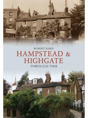 Hampstead & Highgate Through Time - Through Time
