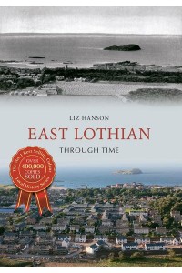 East Lothian Through Time - Through Time