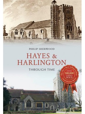 Hayes & Harlington Through Time - Through Time