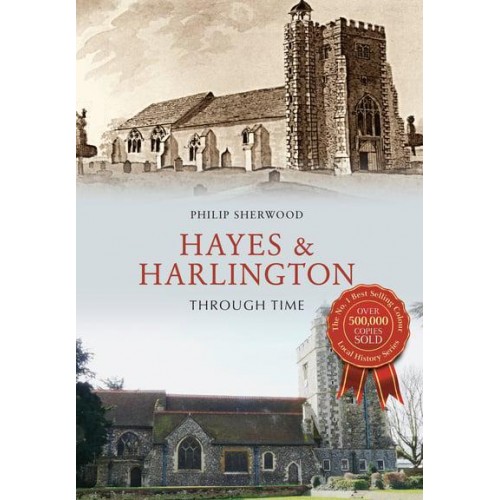 Hayes & Harlington Through Time - Through Time
