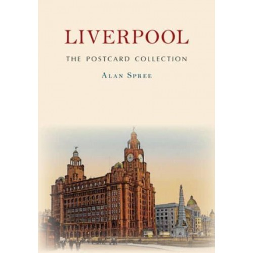 Liverpool The Postcard Collection - The Postcard Collection