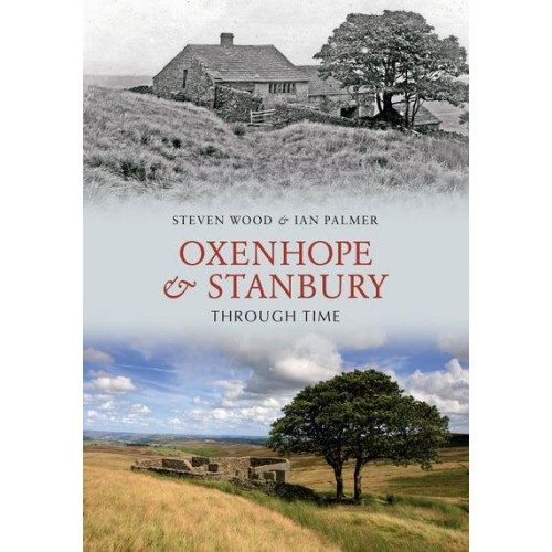 Oxenhope and Stanbury Through Time - Through Time