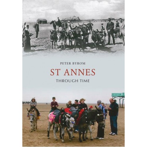St Annes Through Time - Through Time