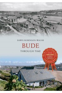 Bude, Through Time - Through Time