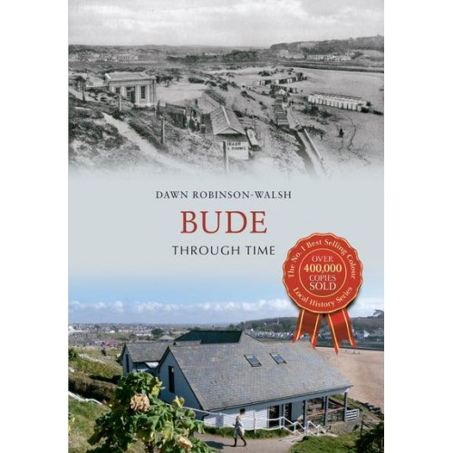 Bude, Through Time - Through Time
