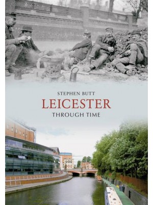 Leicester Through Time - Through Time