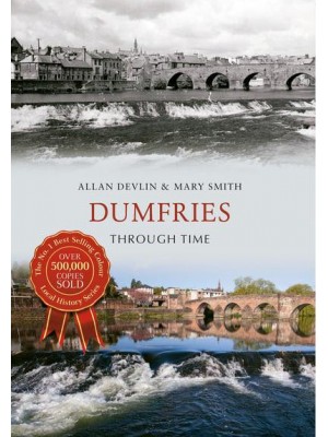 Dumfries Through Time - Through Time