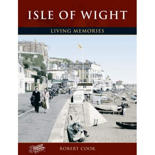 Isle of Wight - Living Memories