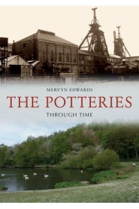 The Potteries Through Time - Through Time