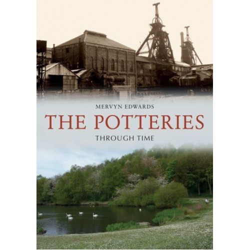 The Potteries Through Time - Through Time
