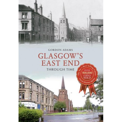 Glasgow's East End Through Time - Through Time