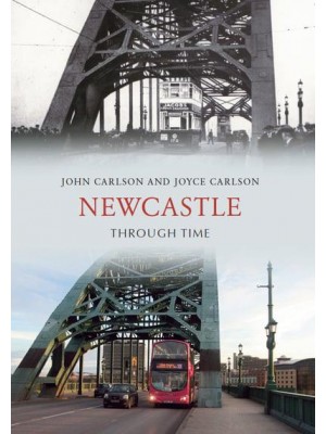 Newcastle Through Time - Through Time