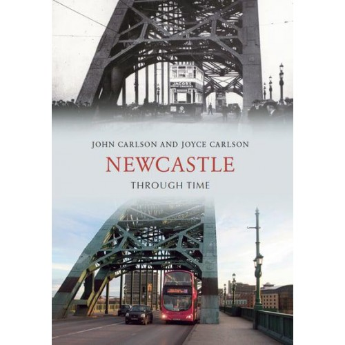 Newcastle Through Time - Through Time