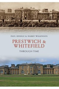 Prestwich & Whitefield Through Time - Through Time