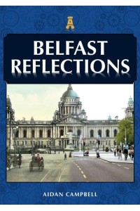 Belfast Reflections - Reflections