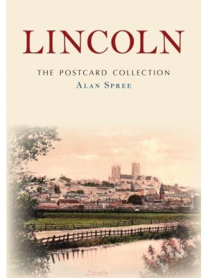 Lincoln - The Postcard Collection