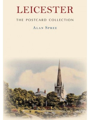 Leicester - The Postcard Collection