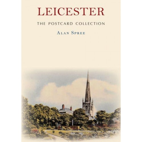 Leicester - The Postcard Collection