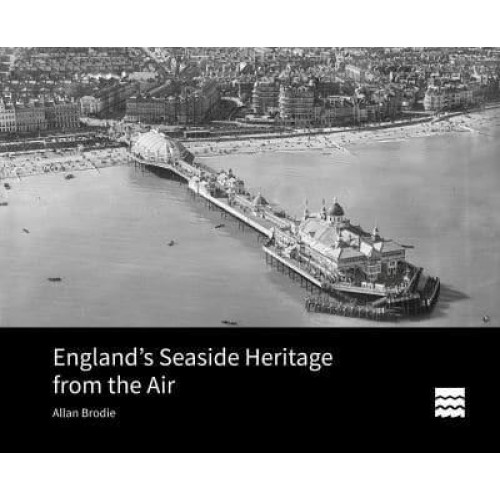 England's Seaside Heritage from the Air